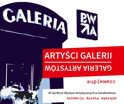 “Artyści Galerii – Galeria Artystów – suplement”