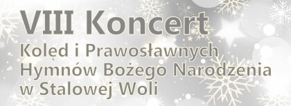 VIII Koncert Kolęd i Prawosławnych Hymnów Bożego Narodzenia